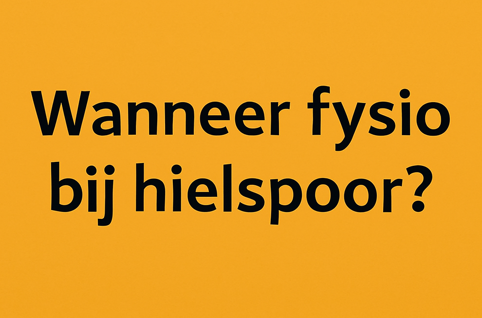 wanneer_fysio_bij_hielspoor